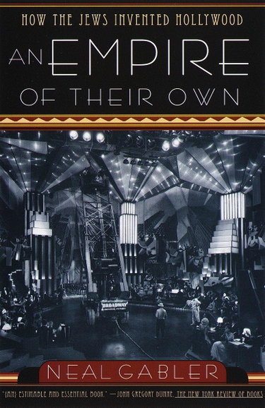 Couverture de An Empire of Their Own: How the Jews Invented Hollywood