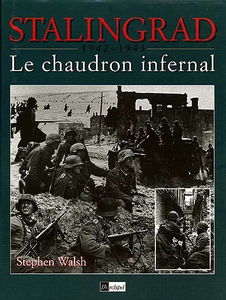 Stalingrad, 1942-1943 : le chaudron infernal