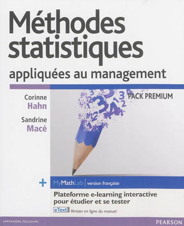 Méthodes statistiques appliquées au management, pack premium : + MyMathLab version française : plateforme e-learning interactive pour étudier et se tester