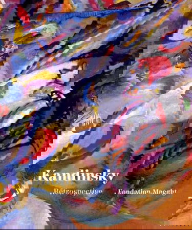 Vassily Kandinsky. Retrospective, 4 Juillet - 10 Octobre 2001