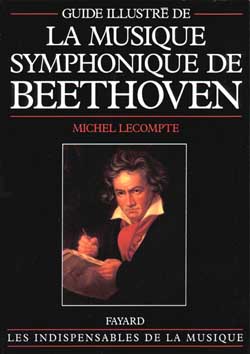 Guide illustré de la musique symphonique de Beethoven