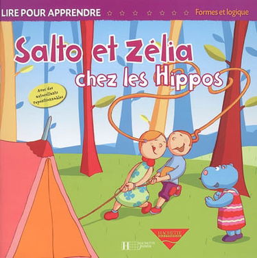 Salto et Zélia chez les hippos : le camping, quelle aventure !
