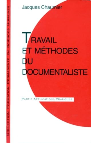 Travail et méthodes du documentaliste