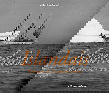 Islandais : mémoire de la grande pêche
