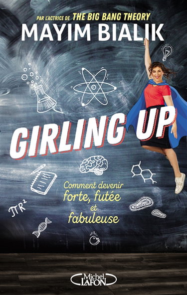 Couverture de Girling up : comment être forte, futée et fabuleuse