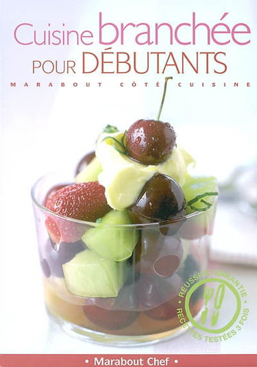 Cuisine branchée pour débutants