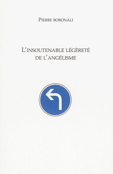 Couverture de L'insoutenable légèreté de l'angélisme
