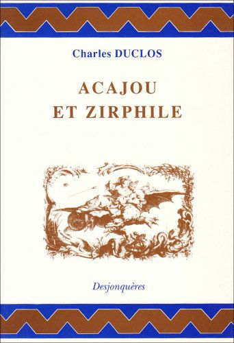 Acajou et Zirphile. Faunillane ou L'infante jaune. Réponse du public à l'auteur d'Acajou et Zirphile