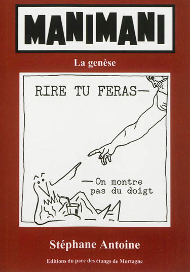 Manimani. Vol. 1. La genèse