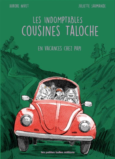 Les indomptables cousines Taloche : en vacances chez Papi