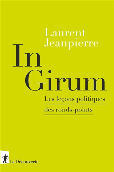 In girum : les leçons politiques des ronds-points