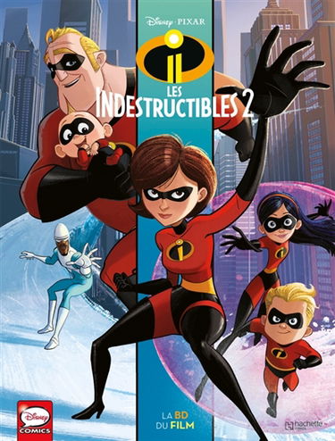 Les Indestructibles 2 : la BD du film