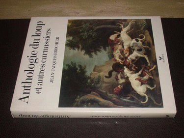 Anthologie du loup et autres carnassiers