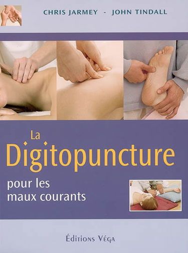 La digitopuncture pour les maux courants