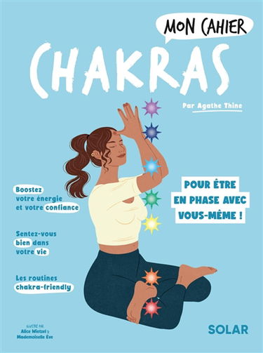 Mon cahier chakras : pour enfin être en phase avec soi-même !