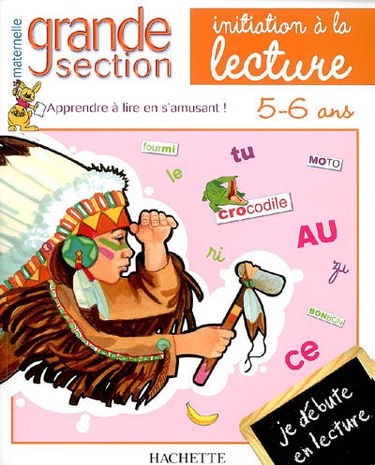 Initiation à la lecture, maternelle grande section, 5-6 ans