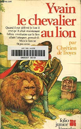 Yvain le chevalier au lion : extrait des Romans de la Table ronde