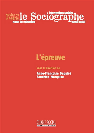 Couverture de Sociographe (Le), hors série, n° 12. L'épreuve