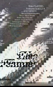 Une Femme, Camille Claudel