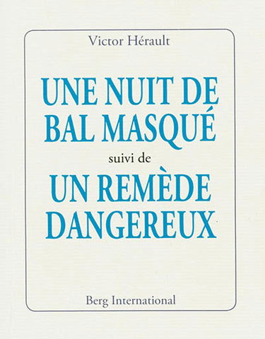 Une nuit de bal masqué. Un remède dangereux
