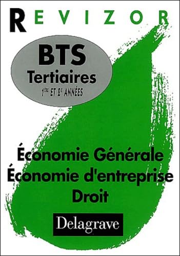 Economie Générale, Economie d'entreprise, Droit, BTS Tertiaires 1ère et 2e années