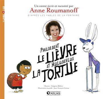 Couverture de Phildebert le lièvre et Huluberlue la tortue par Anne Roumanoff