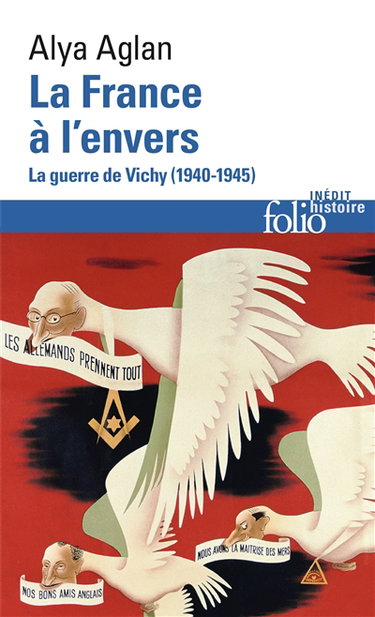 Couverture de La France à l'envers : la guerre de Vichy (1940-1945) par Alya Aglan