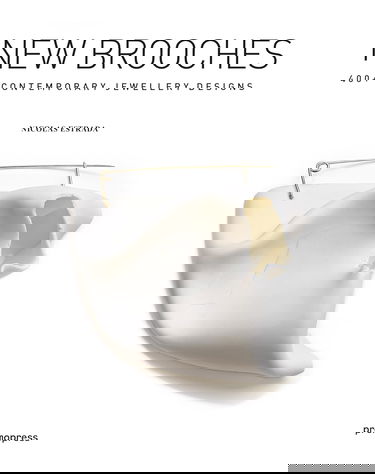 New Brooches - 400+ contemporary jewellery designs