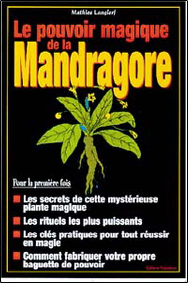 Le pouvoir magique de la mandragore