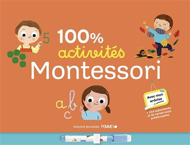 Couverture de 100 % activités Montessori : avec mon ardoise : + 154 autocollants et 32 cartes prédécoupées par Marie Paruit