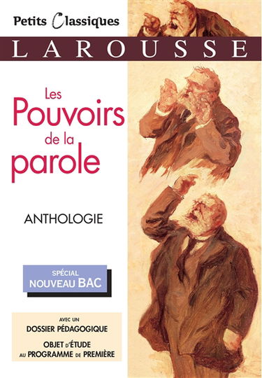 Les pouvoirs de la parole : anthologie : spécial nouveau bac