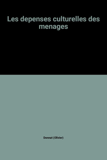 Les dépenses culturelles des ménages