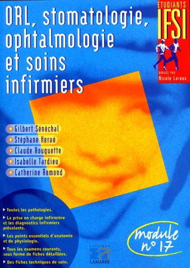 ORL, stomatologie, ophtalmologie et soins infirmiers : module n° 17