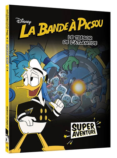 La bande à Picsou : super aventure. Vol. 2. Le trésor de l'Atlantide
