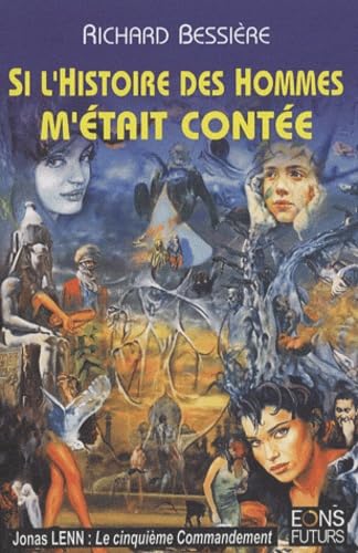Si l'histoire des hommes m'était contée...