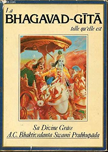 La bhagavad-gita telle qu'elle est