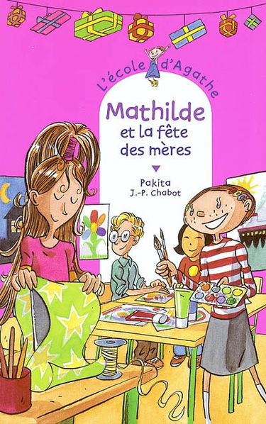 L'école d'Agathe. Vol. 34. Mathilde et la fête des mères