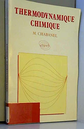 Thermodynamique chimique : cours, exercices et programmes
