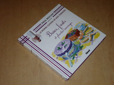 COLLECTION PAUL BOCUSE PRESENTE / LA BONNE CUISINE DE NOS TERROIRS VOL.25 / BAIES, FRUITS ET PLANTES SAUVAGES