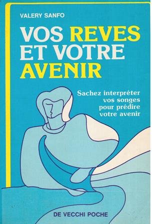Vos rêves et votre avenir