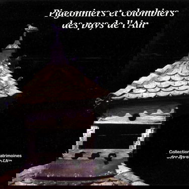 Pigeonniers et colombiers des Pays de l'Ain