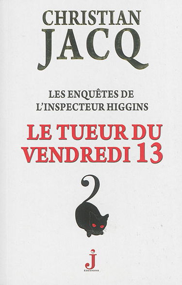 Les enquêtes de l'inspecteur Higgins. Vol. 19. Le tueur du vendredi 13
