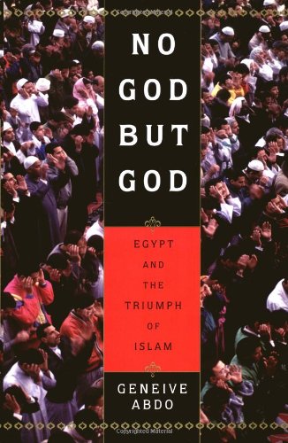 Couverture de No God but God: Egypt and the Triumph of Islam