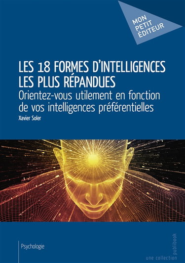 Les 18 formes d'intelligences les plus répandues
