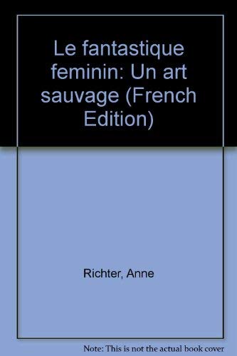 Le Fantastique féminin : un art sauvage
