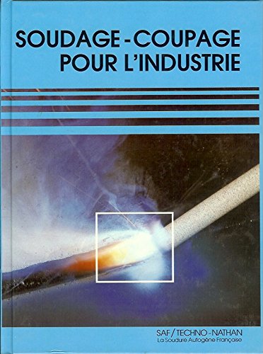 Soudage-coupage pour l'industrie