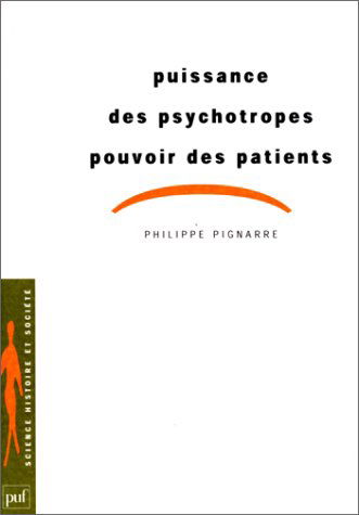 Puissance des psychotropes, pouvoir des patients