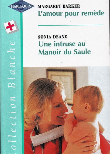 L AMOUR POUR REMEDE+INTRUSE AU MANOIR ...