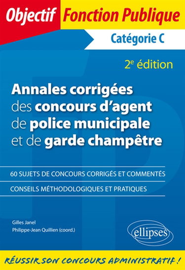 Couverture de Annales corrigées des concours d'agent de police municipale et de garde champêtre : catégorie C