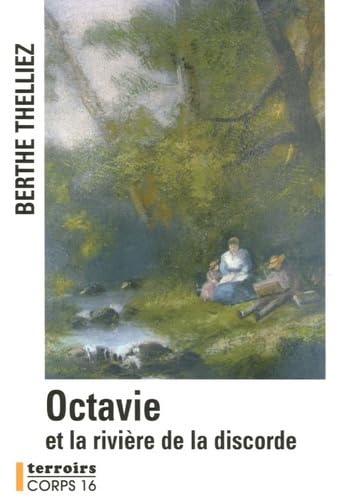 Octavie et la rivière de la discorde